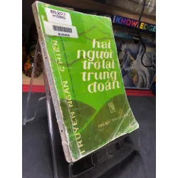 Hai người trở lại trung đoàn 1994 truyện ngắn chiến trường mới 50% ố bẩn bung gáy nhẹ Nhiều tác giả HPB0906 SÁCH VĂN HỌC Blogmeo21025