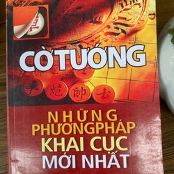 Cờ tướng: Những phuóng pháp  khai cuộc mới nhất _ sách cờ tướng cũ, sách cờ tướng hay 