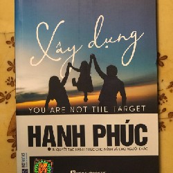 Xây dựng hạnh phúc | Bí quyết tạo hạnh phúc cho mình và cho người khác 20444