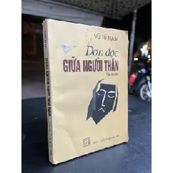 Đơn độc giữa người thân - Vũ Tú Nam 701790