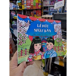 Lễ Hội Nhật Bản (Hoa Anh Đào, Đèn Lồng Và Sao) - Betty Reynolds - 2017 mới 90% - SÁCH ĐỒNG GIÁ 29K - HCM3012 Blogmeo040226