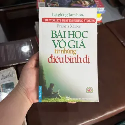 BÀI HỌC VÔ GIÁ TỪ NHỮNG ĐIỀU BÌNH DỊ- K4 1028200