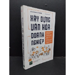 Xây dựng văn hóa doanh nghiệp mới 90% bẩn nhẹ 2019 HCM1008 Jonathan Raymond MARKETING KINH DOANH
