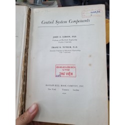 MCGRAW-HILL SERIES IN CONTROL SYSTEMS ENGINEERING : CONTROL SYSTEM COMPONENTS (GIBSON, PH.D & TUTEUR, PH.D) 119904