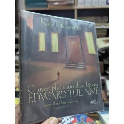 Chuyến phiêu lưu diệu kỳ của Edward Tulane - Kate DiCamillo 125149