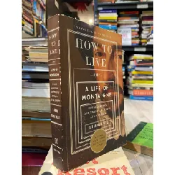 How to Live or A Life of Montaigne - Sarah Bakewell 716699