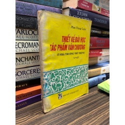 Thiết kế bài học tác phẩm văn chương ở nhà trường phổ thông tập 1 - Phan Trọng Luận