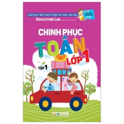 Tư Duy Toán Học Hàn Quốc - Chinh Phục Toán Lớp 1 - Tập 1 (2020) - Education Lab