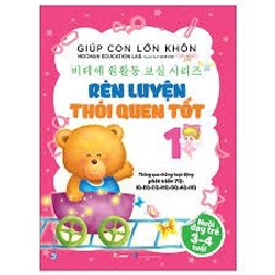 Giúp con lớn khôn 1 - Rèn luyện thói quen tốt mới 100% HCM.PO Moohan Education Lab 180474