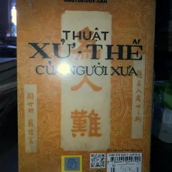 Thuật xử thế của người xưa - Thu Giang Nguyễn Duy Cần  753434