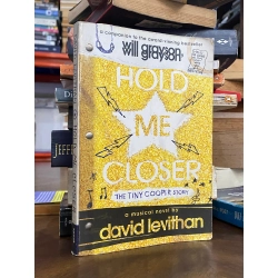 Hold Me Closer - David Levithan