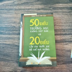 50 Điều Trường Học Không Dạy Bạn Và 20 Điều Cần Làm Trước Khi Rời Ghế Nhà Trường