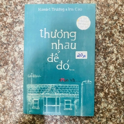 THƯƠNG NHAU ĐỂ ĐÓ