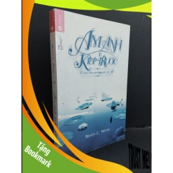 (TẶNG BOOKMARK) Ám ảnh từ kiếp trước mới 90% bẩn nhẹ tróc nhẹ gáy 2014 RBK2811 Brian L. Weiss VĂN HỌC