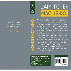 Làm Tới Đi Mặc Kệ Đời - Gary John Bishop 691802