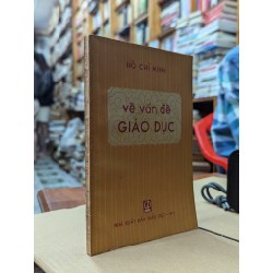 VỀ VẤN ĐỀ GIÁO DỤC - HỒ CHÍ MINH 181410