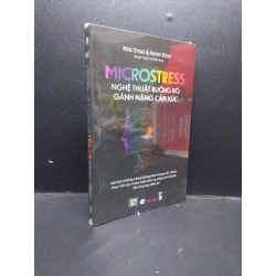 Đọc sách cùng PK - Sách Microstress nghệ thuật buông bỏ gánh nặng cảm xúc Rob Cross và Karen Dillon mới 100% 2003 kỹ năng - 1980s 260466