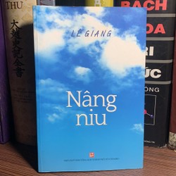 Nâng Niu-Tác giả	Lê Giang