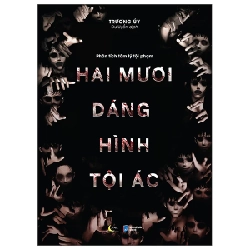 Phân Tích Tâm Lý Tội Phạm - Hai Mươi Dáng Hình Tội Ác - Trương Uý ASB.PO Oreka-Blogmeo120125