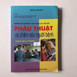 PHẪU THUẬT VÀ CHĂM SÓC NGƯỜI BỆNH ( sách dịch) - 264 trang, nxb: 2005