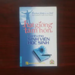 [Sách Kỹ Năng] Chicken Soup For The Soul - Hạt Giống Tâm Hồn Dành Cho Sinh Viên 