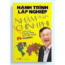 Hành trình lập nghiệp Nhậm Chính Phi - Hy Văn