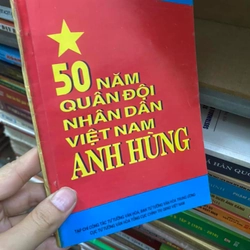 Sách 50 năm quân đội nhân dân Việt Nam anh hùng