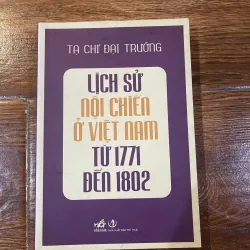 Lịch sử nội chiến ở Việt Nam từ 1771 đến 1802 - Tạ Chí Đại Trường (8)