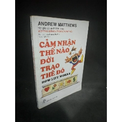 (TẶNG BOOKMARK) Cảm nhận thế nào đời trao thế đó mới 80% RBK2802