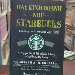 HÃY KINH DOANH NHƯ STARBUCKS