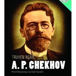 Truyện Ngắn A. P. Chekhov (KINH ĐIỂN)