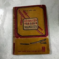 Kể chuyện vua quan nhà Nguyễn