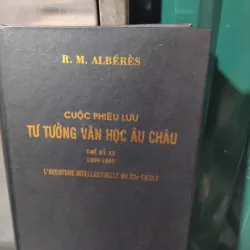 Cuộc phiêu lưu tư tưởng văn học Âu Châu thế kỷ XX của R.M.Alberes 934389