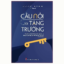 Cầu Nối Tới Tăng Trưởng: Vì Sao Lãnh Đạo Với Tinh Thần Phục Vụ Lại Đạt Được Kết Quả Kinh Doanh Tốt Hơn  Mới 100% HCM.PO 2020 Oreka-Blogmeo 135501