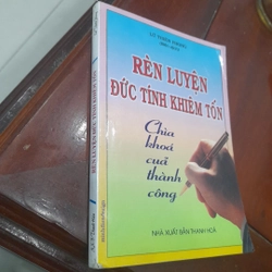 RÈN LUYỆN ĐỨC KHIÊM TỐN