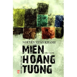 Miền hoang tưởng (TB-2021) - Nguyễn Xuân Khánh