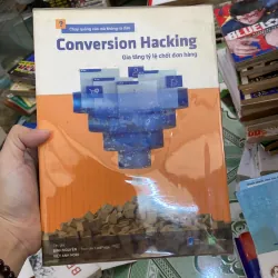 Conversion Hacking - Gia tăng tỷ lệ chốt đơn hàng