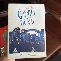 “Giang Hồ Chỉ Vừa Đủ Xài – Trang Hạ” - K3 1008203