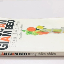 THỨC ĂN GIẢM BÉO TRONG THIÊN NHIÊN  - 192 trang, nxb: 2008 360558