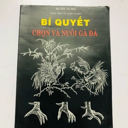 BÍ QUYẾT CHỌN VÀ NUÔI GÀ ĐÁ 