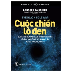 Khoa Học Khám Phá - Cuộc Chiến Lỗ Đen - Leoard Susskind 295446