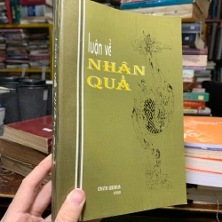 Luận về nhân quả - Thích Chân Quang 223743