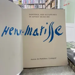 HENRI MATISSE: PAINTINGS AND SCULPTURES IN SOVIET MUSEUMS  - A. IZERGHINA 796223