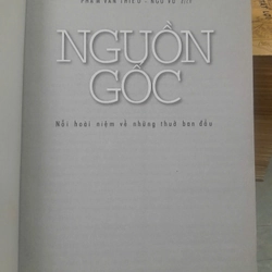 NGUỒN GỐC NỖI HOÀI NIỆM VỀ NHỮNG THUỞ BAN ĐẦU - TRỊNH XUÂN THUẬN 452469