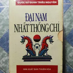 Đại Nam Nhất Thống Chí - Quốc sử Quan Triều Nguyễn