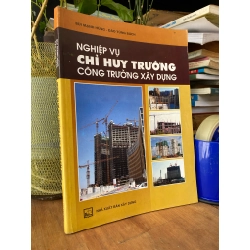Nghiệp vụ chỉ huy trưởng công trường xây dựng - Bùi Mạnh Hùng, Đào Tùng Bách 179358