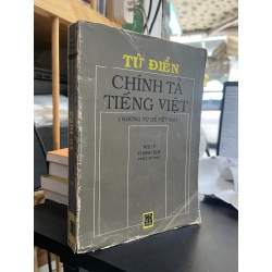 Từ điển chính tả tiếng Việt - Như Ý, Thanh Kim, Việt Hùng
