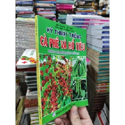 Kỹ Thuật Trồng Cà Phê Và Hồ Tiêu - Kỳ Duyên - Mỹ Chi