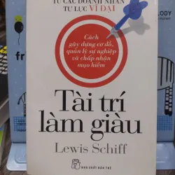 Sách: Tài Trí làm giàu - Tác giả: Lewis Schiff 608100