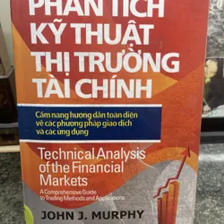 Phân tích kỹ thuật thị trường tài chính John J. Murphy xb 2011